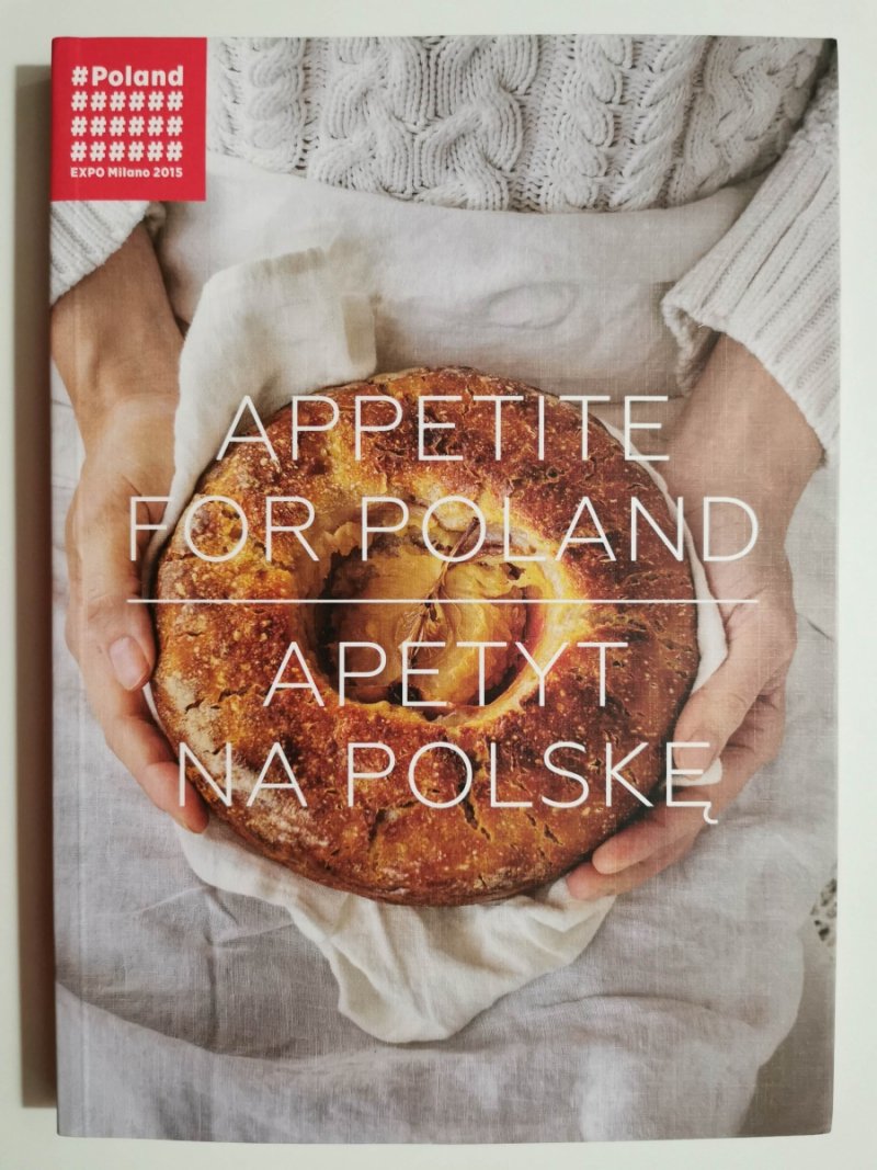 APPETITE FOR POLAND. APETYT NA POLSKĘ