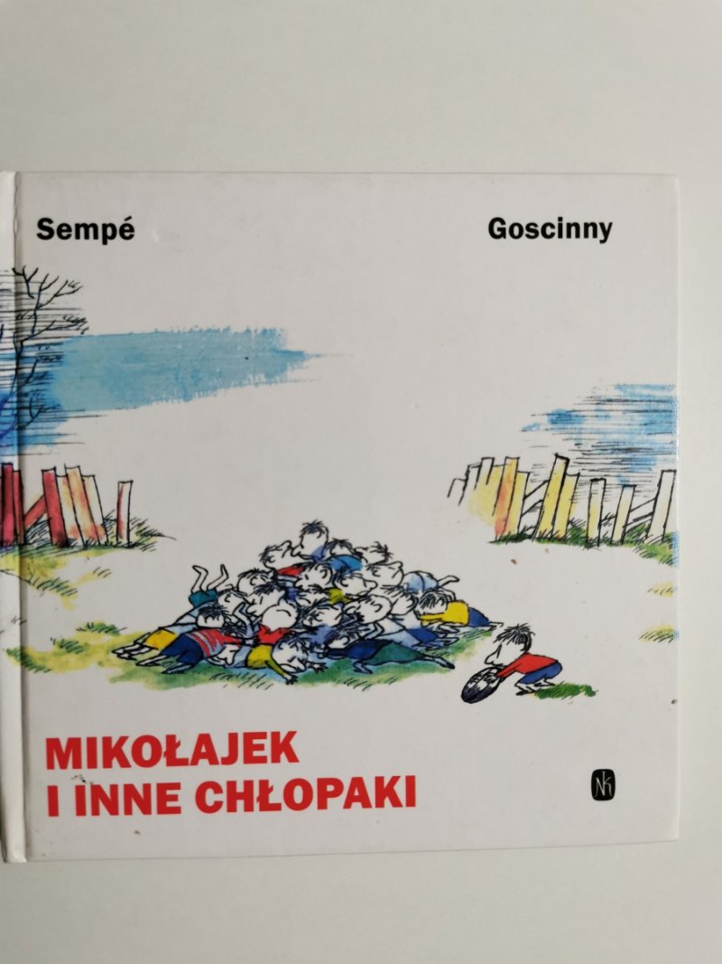 MIKOŁAJEK I INNE CHŁOPAKI - Rene Goscinny