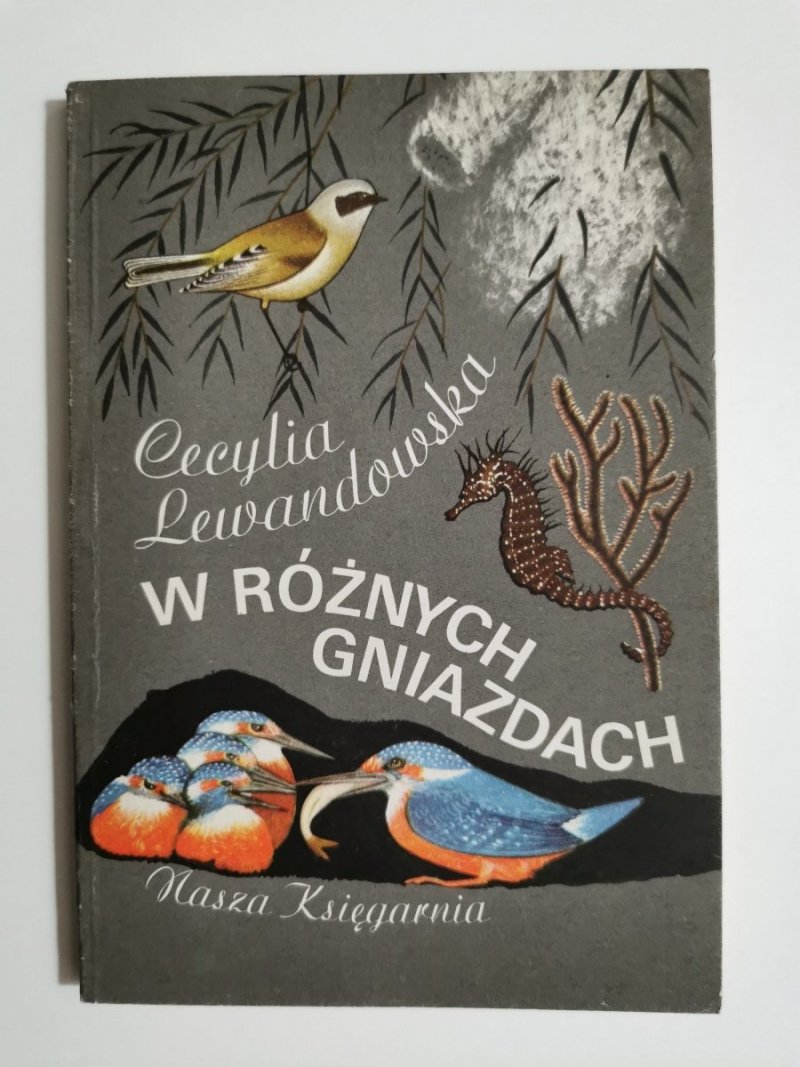W RÓŻNYCH GNIAZDACH - Cecylia Lewandowska 1985