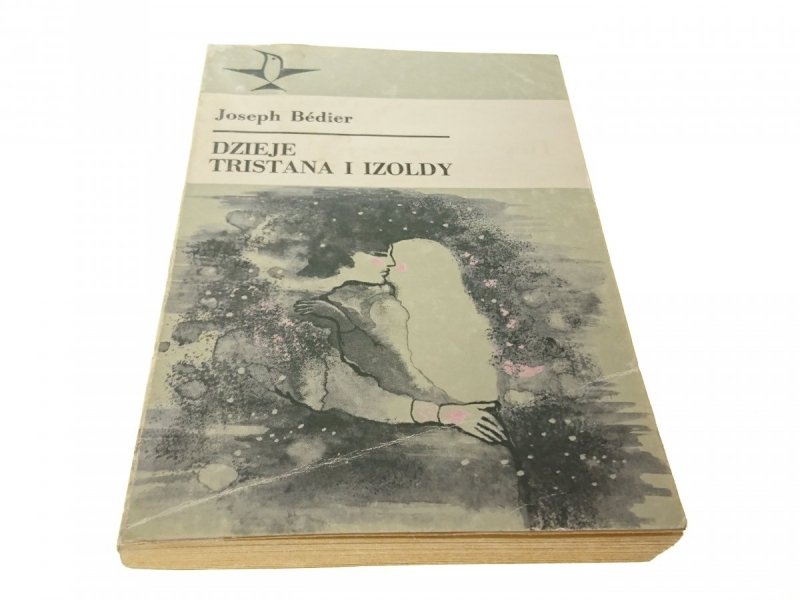 DZIEJE TRISTANA I IZOLDY - Joseph Bedier 1987