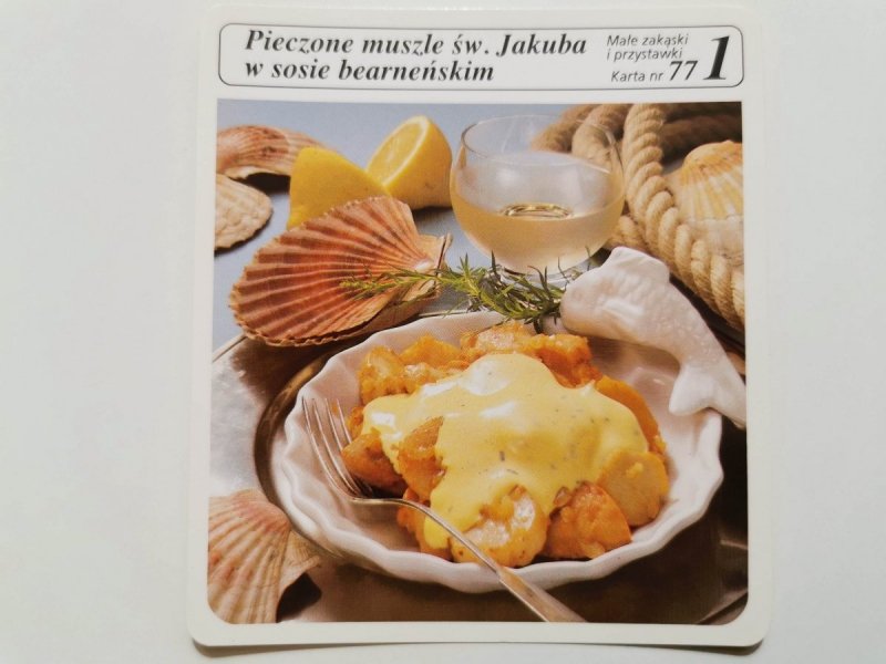 KARTA KULINARNA NR. 77 PIECZONE MUSZLE ŚW. JAKUBA W SOSIE BARNEŃSKIM