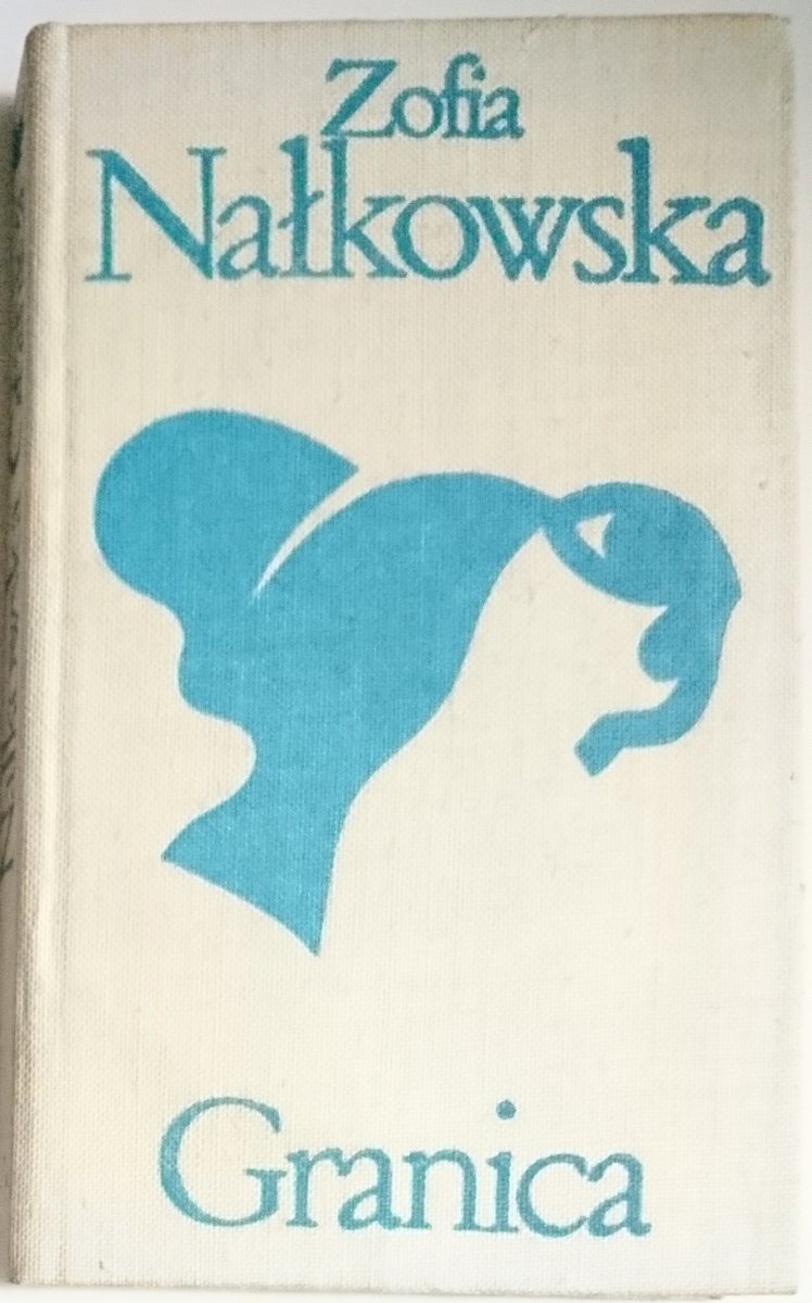 GRANICA - Zofia Nałkowska 1974