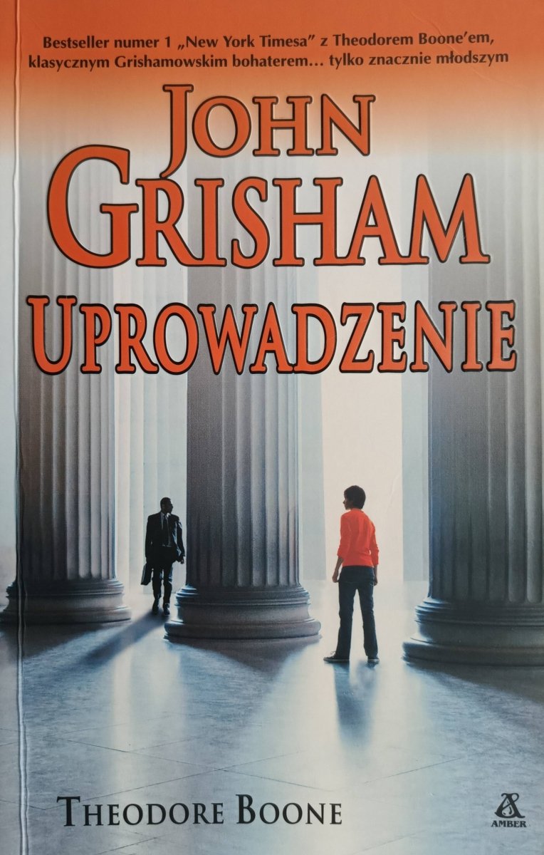 UPROWADZENIE. KRYMINAŁ PRAWNICZY - John Grisham
