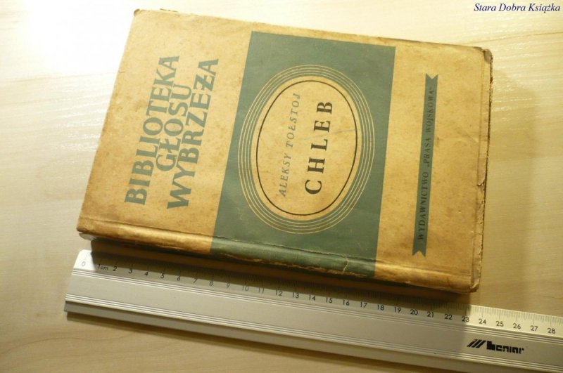 CHLEB - Aleksy Tołstoj 1950