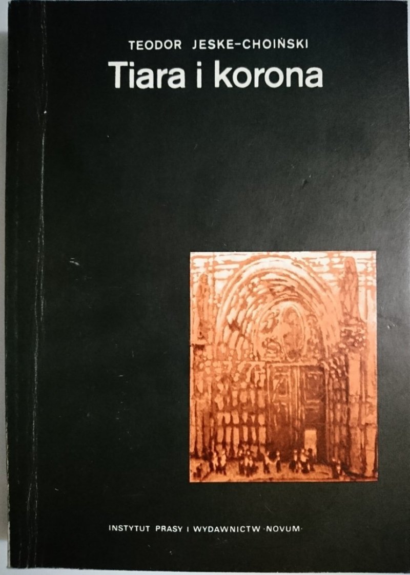 TIARA I KORONA TOM 3-4 W 1 - T. Jeske-Choiński