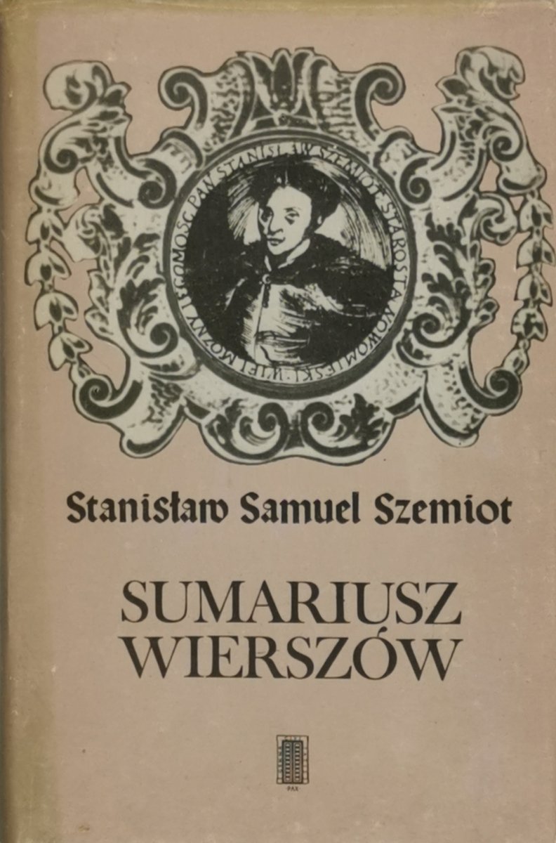 SUMARIUSZ WIERSZÓW - Stanisław Samuel Szemiot
