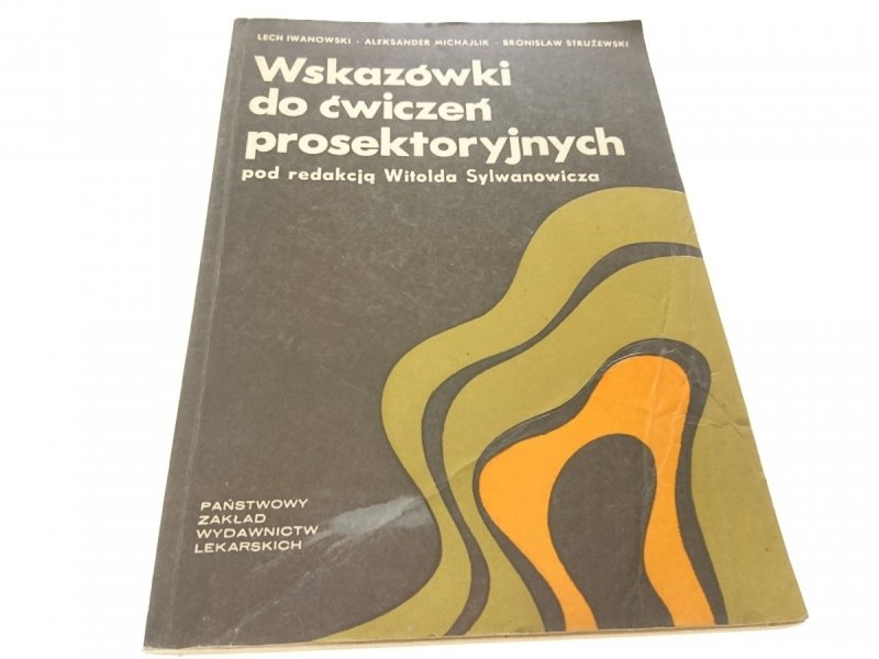WSKAZÓWKI DO ĆWICZEŃ PROSEKTORYJNYCH - Iwanowski