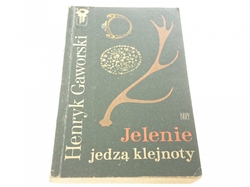 JELENIE JEDZĄ KLEJNOTY - Henryk Gaworski 1978