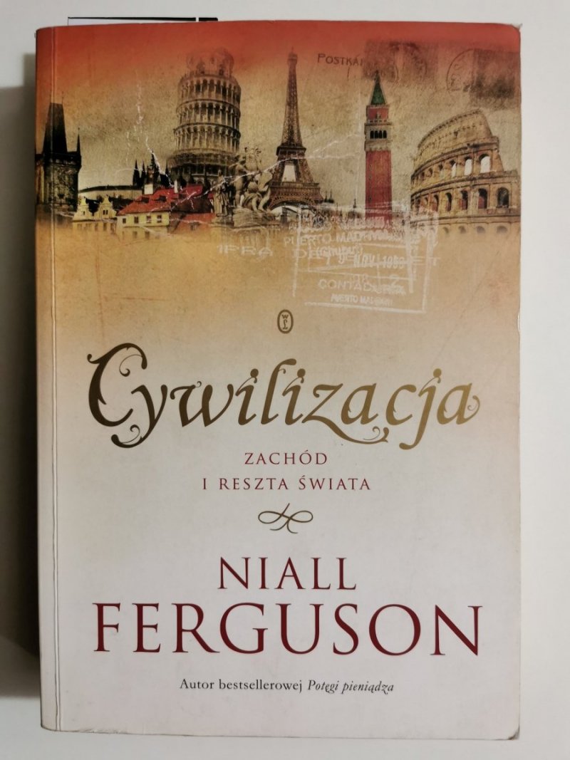 CYWILIZACJA. ZACHÓD I RESZTA ŚWIATA - Niall Ferguson 