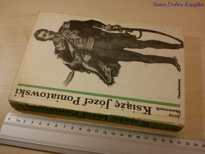 KSIĄŻĘ JÓZEF PONIATOWSKI - Jerzy Skowronek