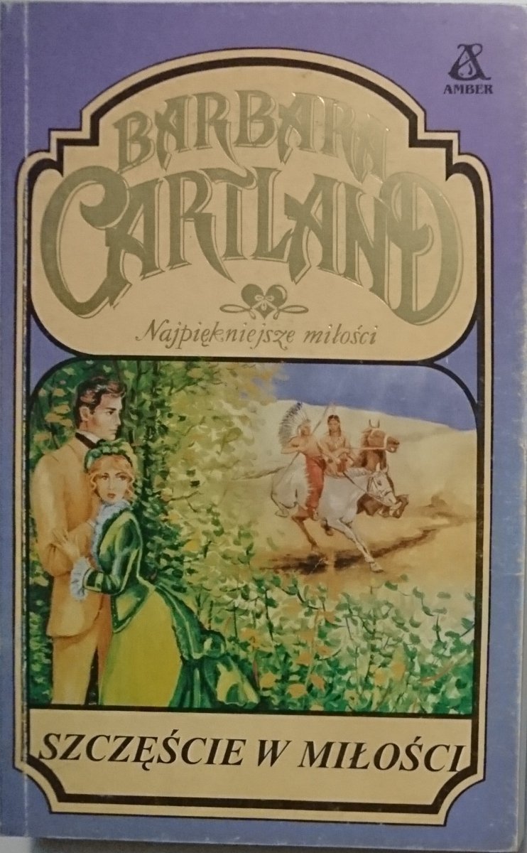 SZCZĘŚCIE W MIŁOŚCI - Barbara Cartland 1995