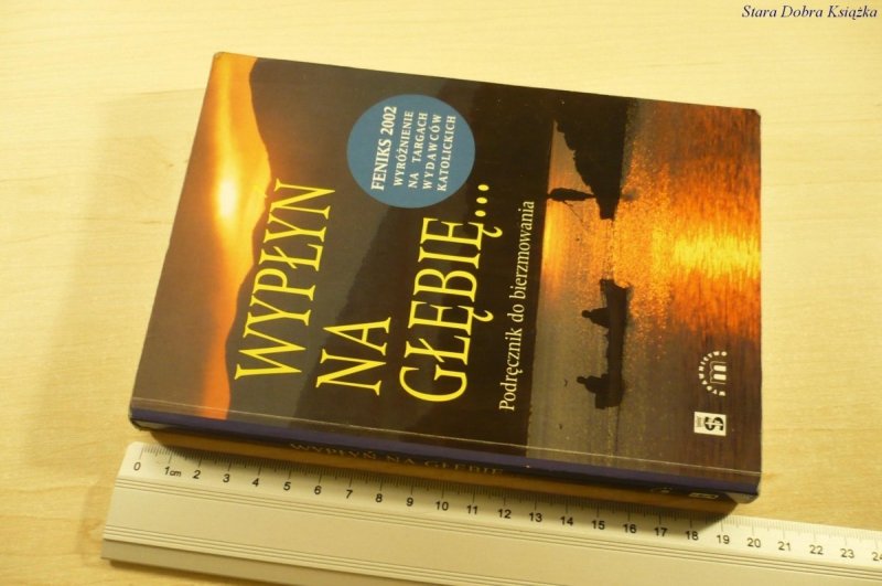WYPŁYŃ NA GŁĘBIĘ... PODRĘCZNIK DO BIERZMOWANIA '01