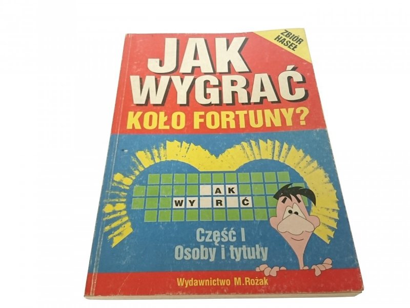 JAK WYGRAĆ KOŁO FORTUNY? CZĘŚĆ I OSOBY I TYTUŁY