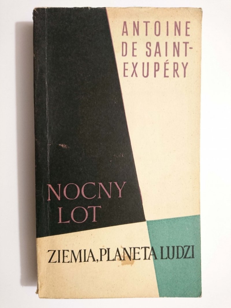 NOCNY LOT. ZIEMIA, PLANETA LUDZI - Antoine De Saint-Exupery 1964