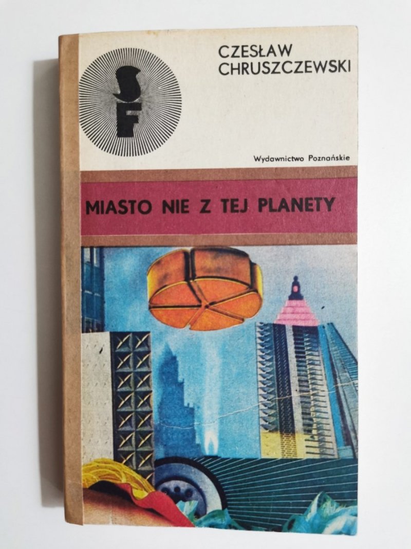 MIASTO NIE Z TEJ PLANETY - Czesław Chruszczewski 1981