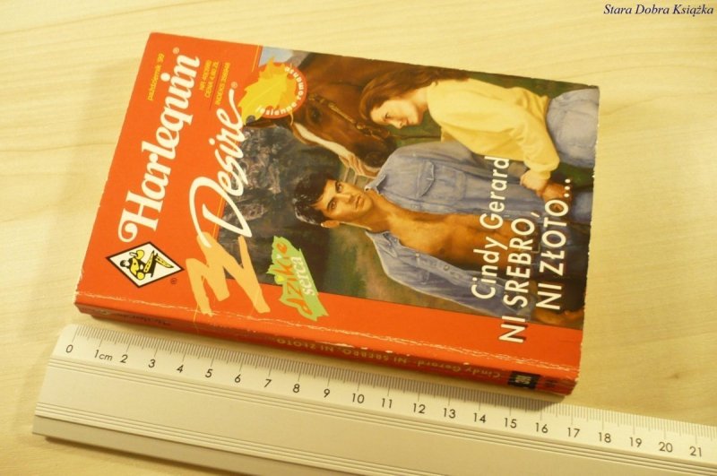 NI SREBRO, NI ZŁOTO... - Cindy Gerard (1999)