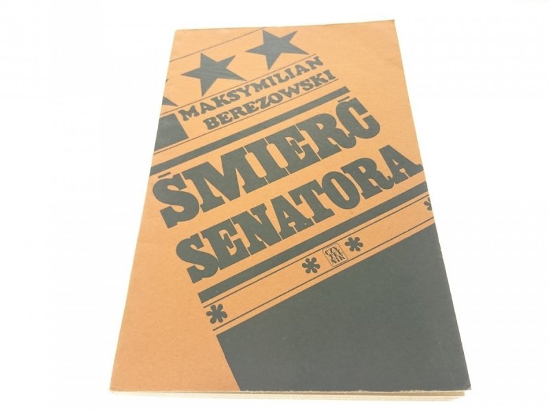 ŚMIERĆ SENATORA - Maksymilian Berezowski