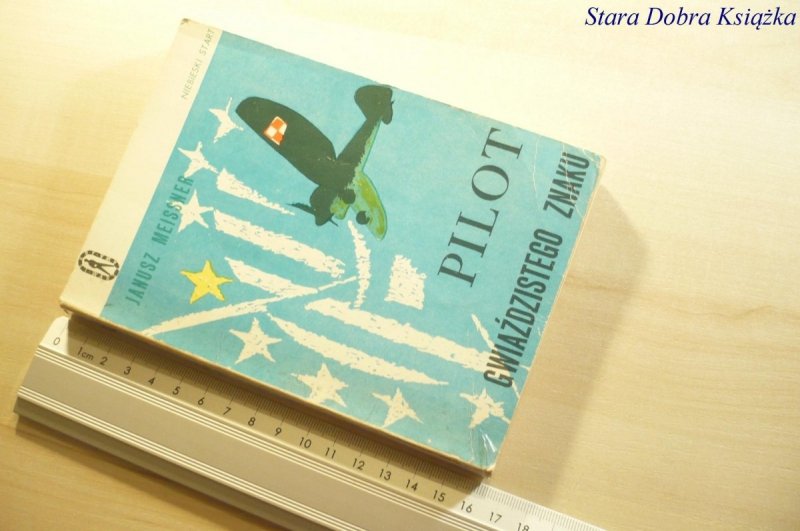 PILOT GWIAŹDZISTEGO ZNAKU - Meissner 1970