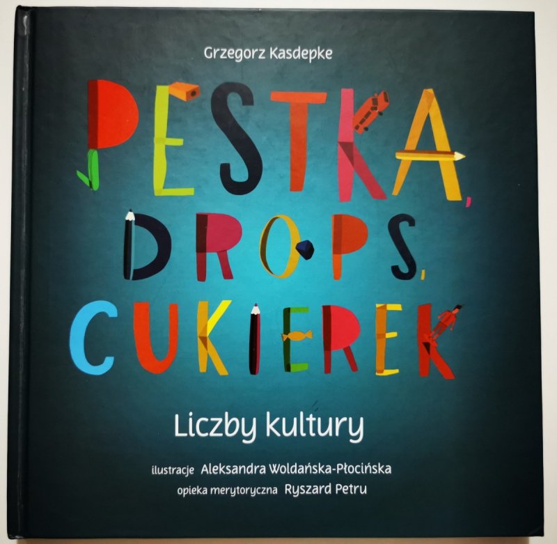 PESTKA, DROPS, CUKIEREK - Grzegorz Kasdepke