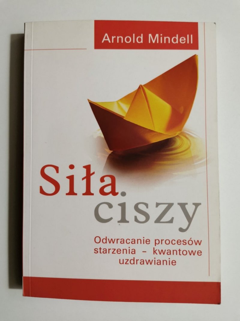 SIŁA CISZY - Arnold Mindell 