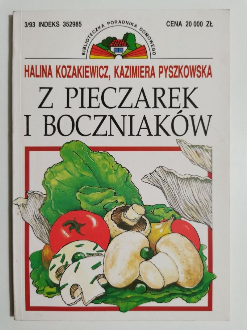 Z PIECZAREK I BOCZNIAKÓW - Halina Kozakiewicz 1993