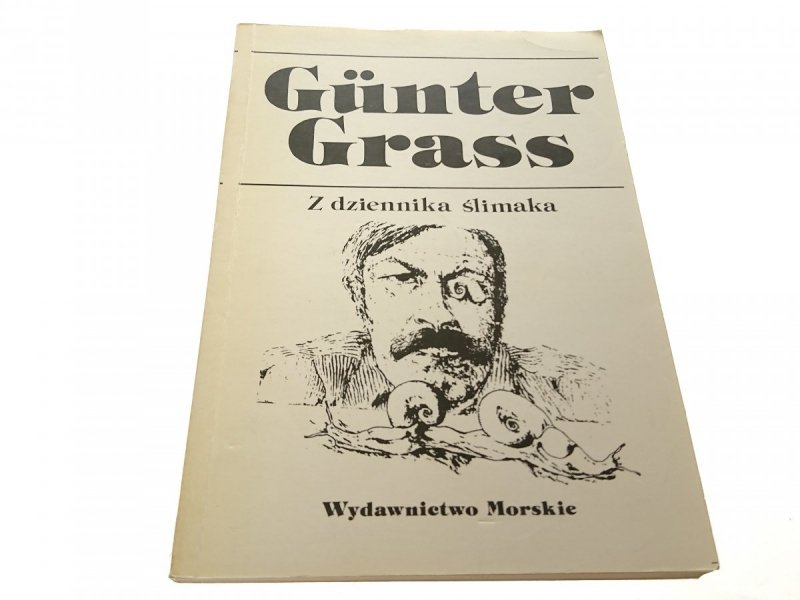 Z DZIENNIKA ŚLIMAKA - Gunter Grass 1991