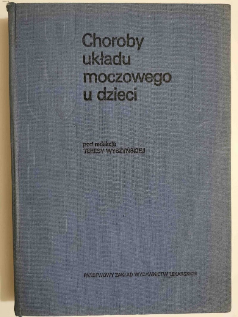 CHOROBY UKŁADU MOCZOWEGO U DZIECI 1982
