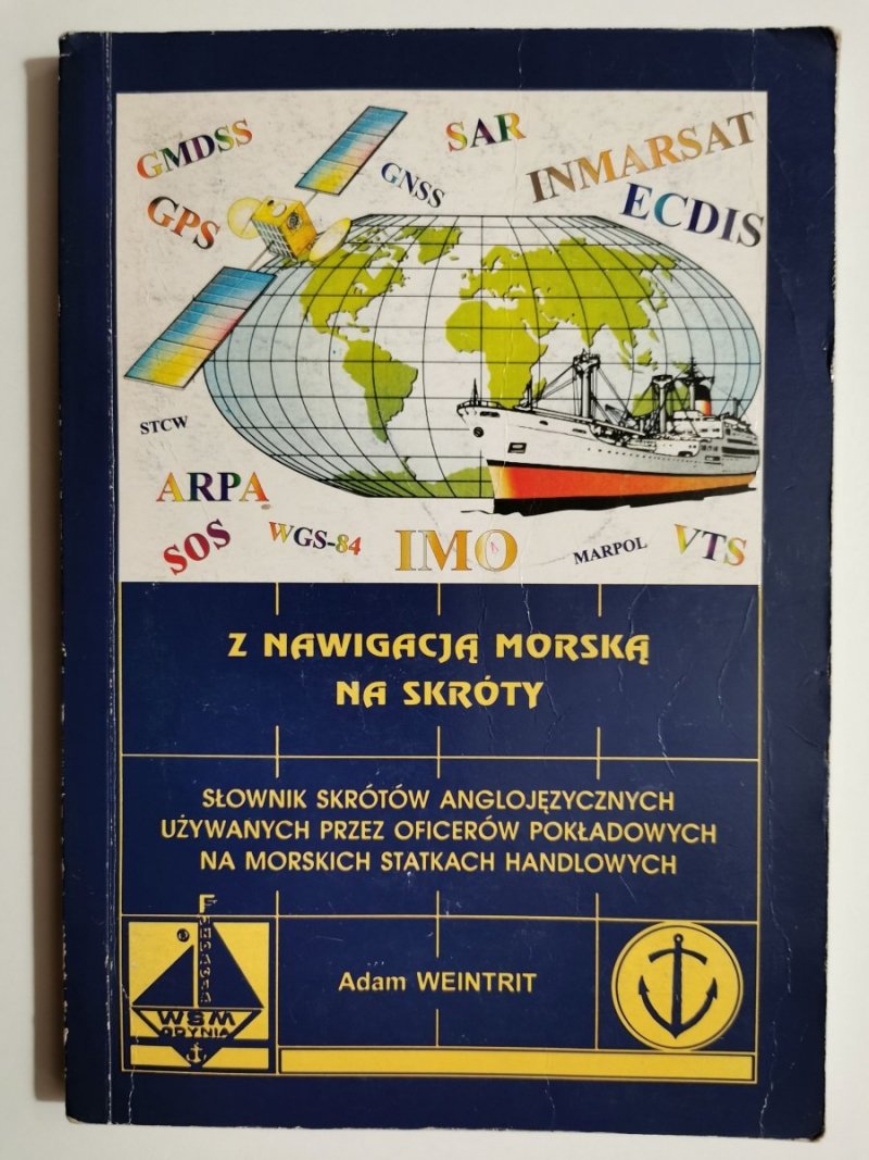 Z NAWIGACJĄ MORSKĄ NA SKRÓTY - Adam Weintrit