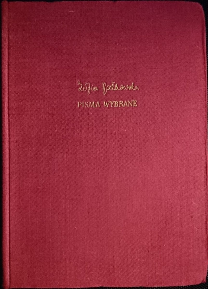 ZOFIA NAŁKOWSKA. PISMA WYBRANE TOM 2 