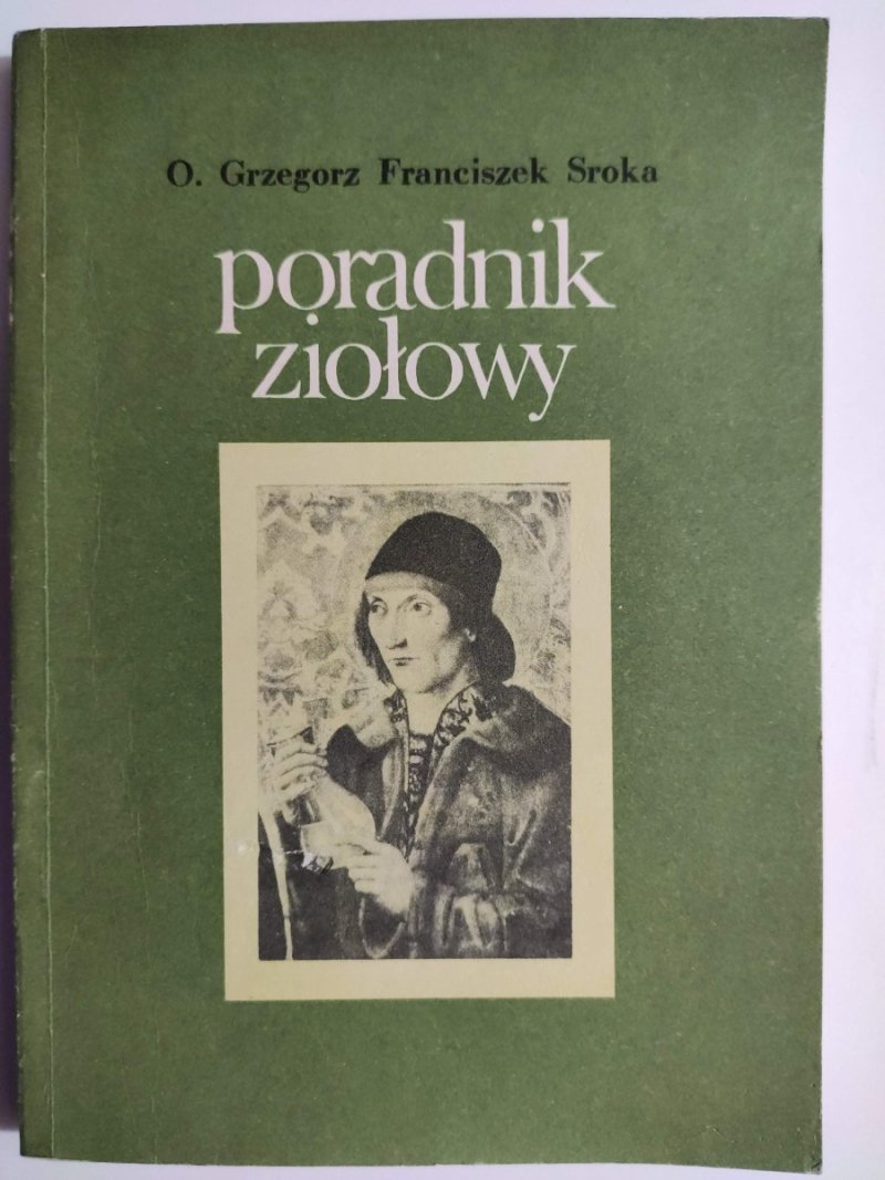 PORADNIK ZIOŁOWY - Grzegorz Franciszek Sroka