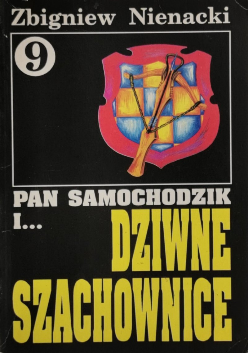 PAN SAMOCHODZIK I DZIWNE SZACHOWNICE TOM 9 - Zbigniew Nienacki
