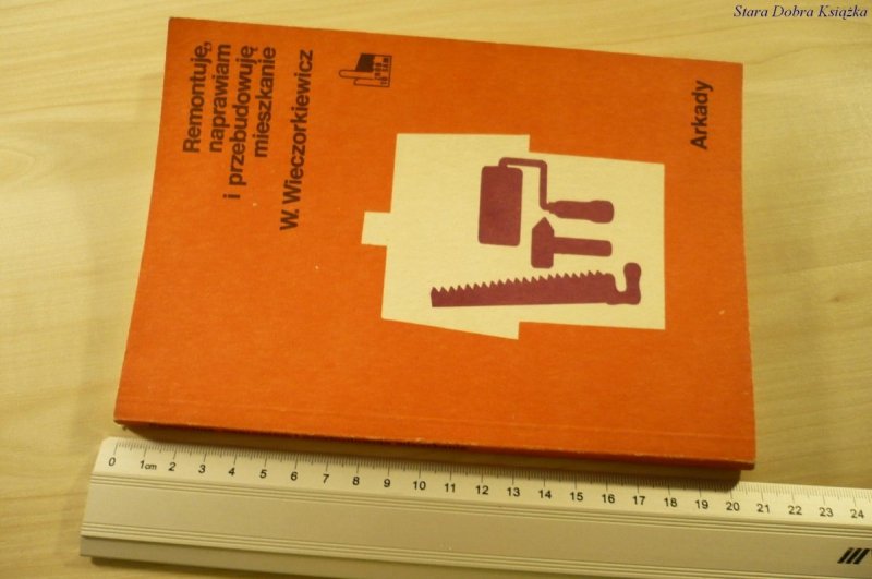 REMONTUJĘ NAPRAWIAM I PRZEBUDOWUJĘ MIESZKANIE 1985
