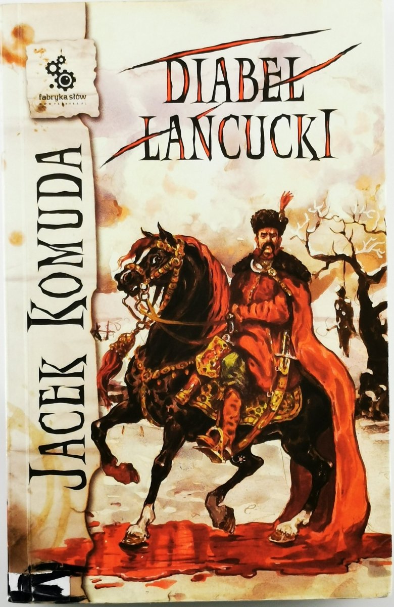 DIABEŁ ŁAŃCUCKI - Jacek Komuda