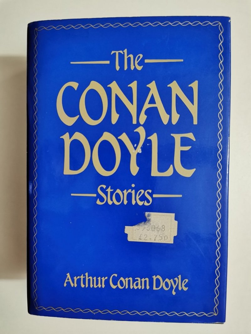 THE CONAN DOYLE STORIES - Arthur Doyle 1986
