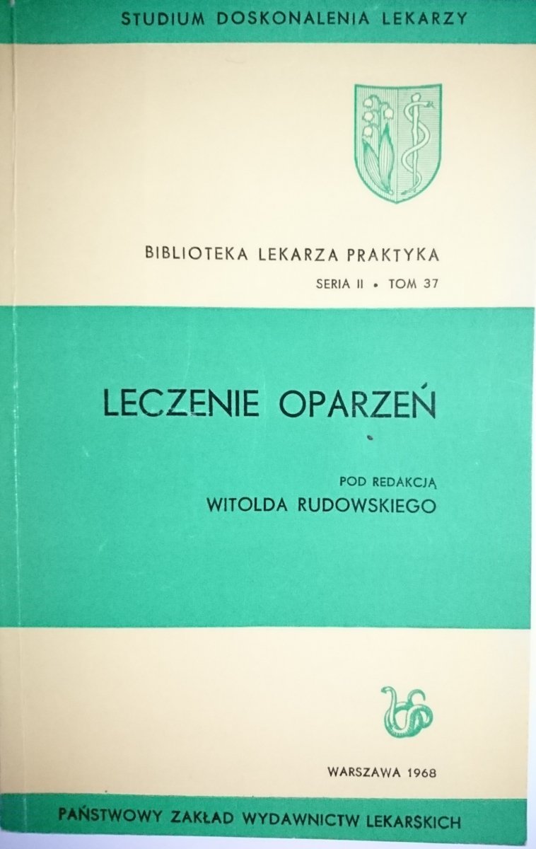 LECZENIE OPARZEŃ - Red. Witold Rudowski 1968