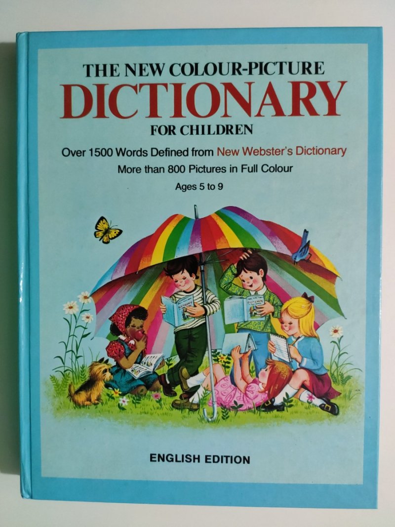 THE NEW COLOUR-PICTURE DICTIONARY FOR CHILDREN - Archie Bennett