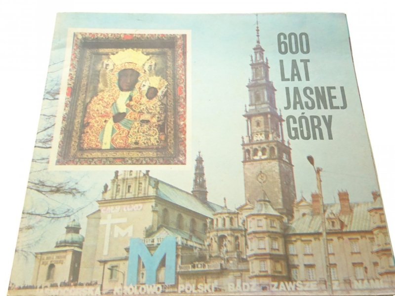600 LAT JASNEJ GÓRY - Wojciech Krzysztoforski