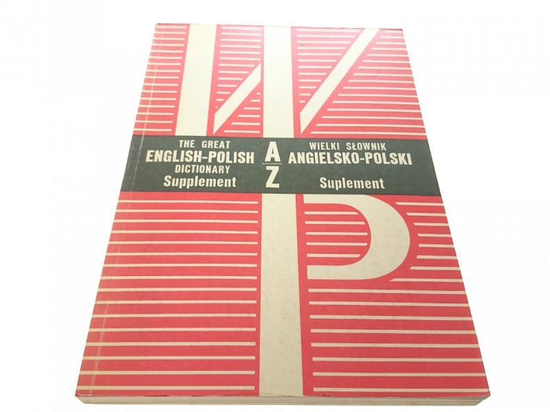 WIELKI SŁOWNIK ANGIELSKO-POLSKI A-Z SUPLEMENT 1975