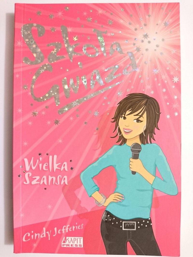 SZKOŁA GWIAZD. WIELKA SZANSA - Cindy Jefferies 2005