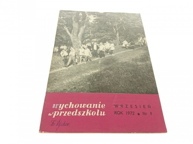WYCHOWANIE W PRZEDSZKOLU WRZESIEŃ ROK 1972 NR 9