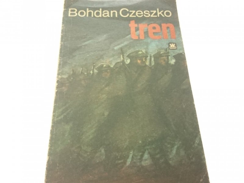 TREN - Bohdan Czeszko (Wydanie IV 1985)