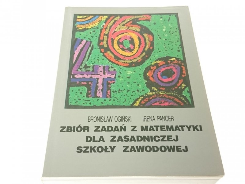 ZBIÓR ZADAŃ Z MATEMATYKI DLA ZASADNICZEJ.. Ogiński