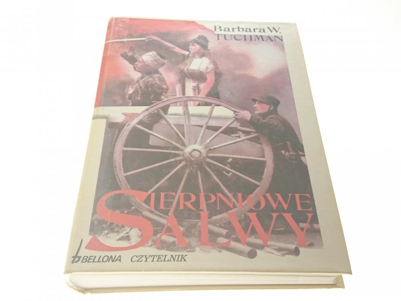 SIERPNIOWE SALWY - Barbara W. Tuchman 1995