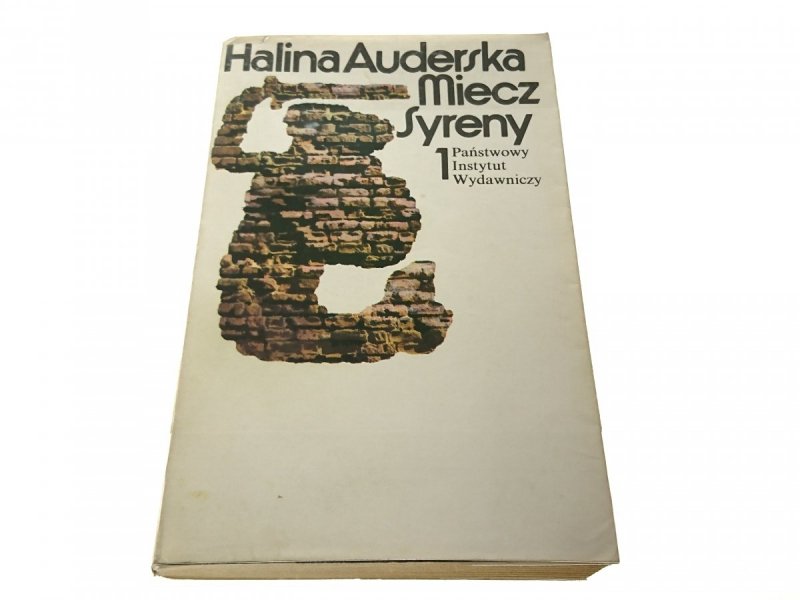 MIECZ SYRENY TOM 1 i 2 - Halina Auderska 1985