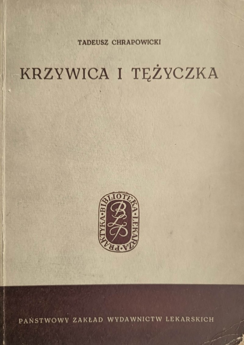 KRZYWICA I TĘŻYCZKA - Tadeusz Chrapowicki