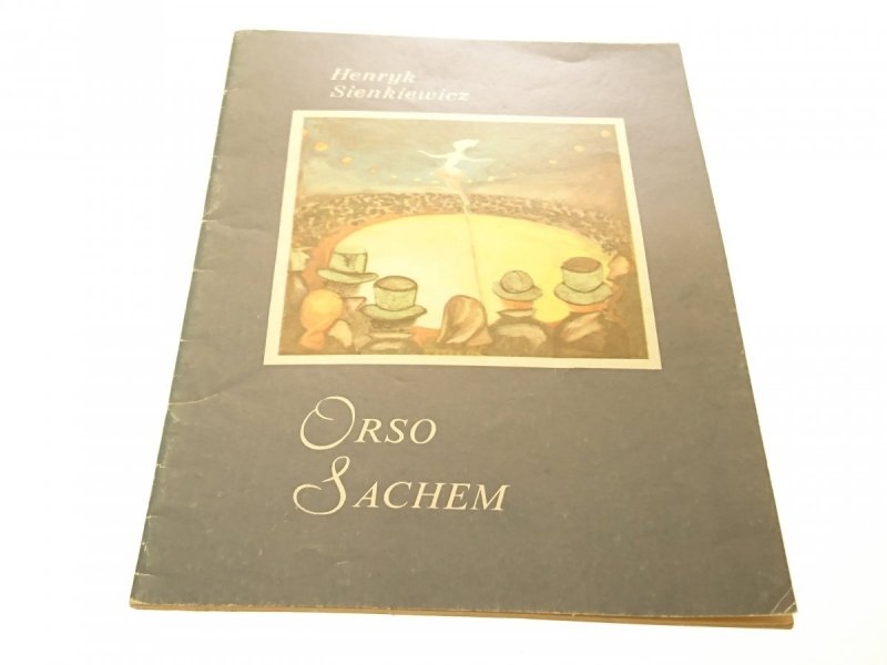 ORSO SACHEM - Henryk Sienkiewicz 1984
