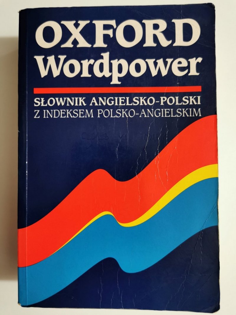 OXFORD WORDPOWER. SŁOWNIK ANGIELSKO-POLSKI Z INDEKSEM 2000