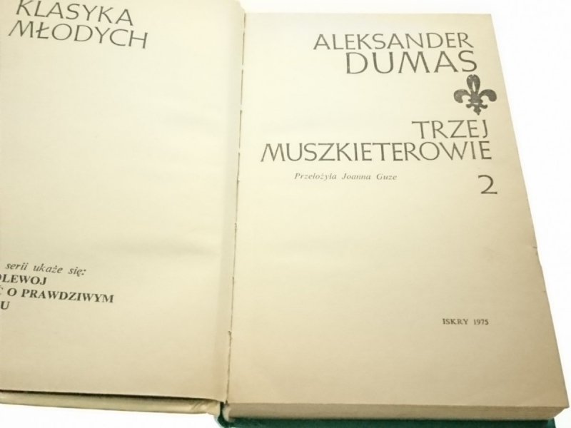 TRZEJ MUSZKIETEROWIE CZĘŚĆ II - Aleksander Dumas 1975