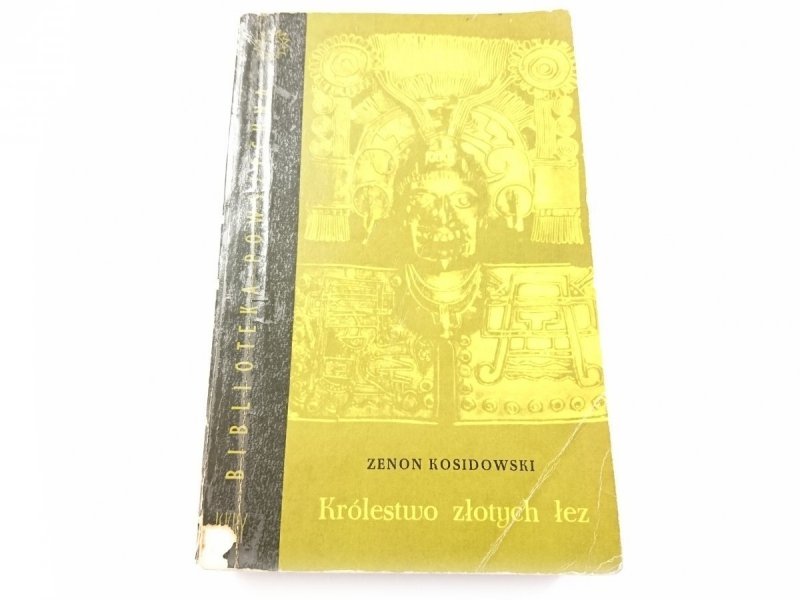 KRÓLESTWO ZŁOTYCH ŁEZ - Zenon Kosidowski 1961