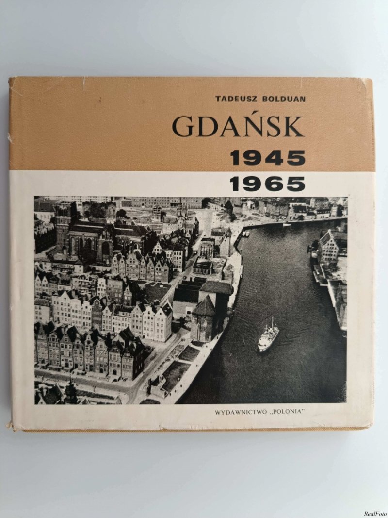 GDAŃSK 1945-1965 - Tadeusz Bolduan